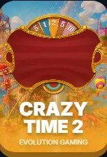 CRAZY TIME 2 — EVOLUTION GAMING